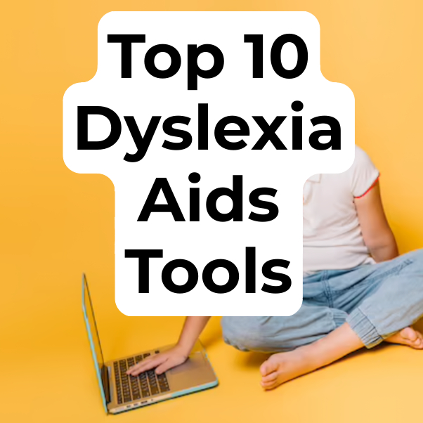 Dyslexia Reading Aids, to Help Child Read & Write Easier